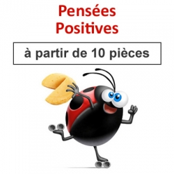 (à partir de 10) Fortune cookies thème "pensées positives"